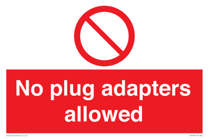 No plug adapters allowed Prohibition Sign